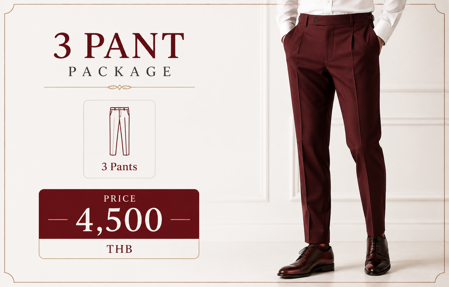 3 Pant Package — 4,500 THB